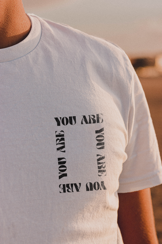 Camiseta "YOU ARE"